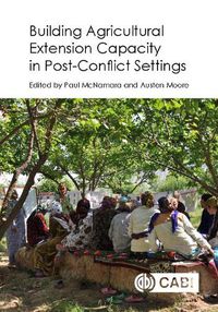 Cover image for Building Agricultural Extension Capacity in Post-Conflict Settings