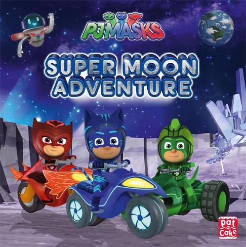 PJ Masks: Super Moon  Adventure: A PJ Masks picture book