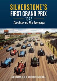 Cover image for Silverstone's First Grand Prix