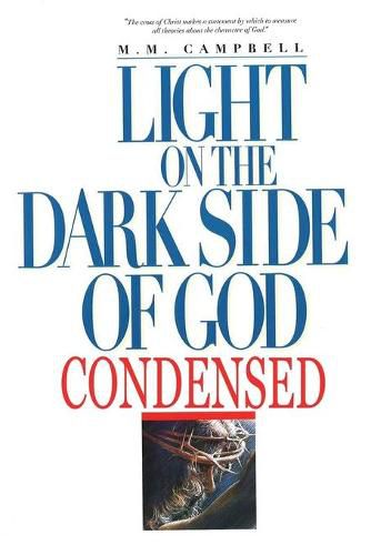 Cover image for Light on the Dark Side of God Condensed