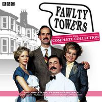 Cover image for Fawlty Towers: The Complete Collection: Every soundtrack episode of the classic BBC TV comedy