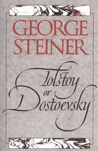 Cover image for Tolstoy or Dostoevsky: An Essay in the Old Criticism, Second Edition