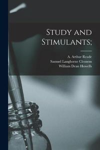 Cover image for Study and Stimulants;