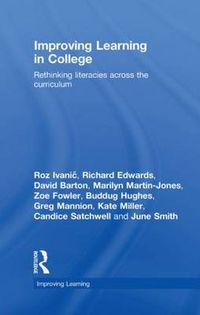 Cover image for Improving Learning in College: Rethinking Literacies Across the Curriculum