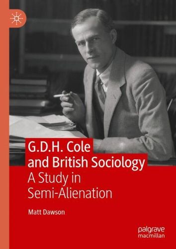 Cover image for G.D.H. Cole and British Sociology