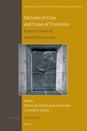 Cover image for Nicholas of Cusa and Times of Transition: Essays in Honor of Gerald Christianson