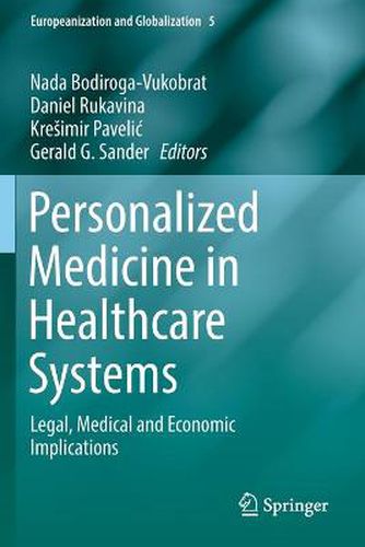 Cover image for Personalized Medicine in Healthcare Systems: Legal, Medical and Economic Implications