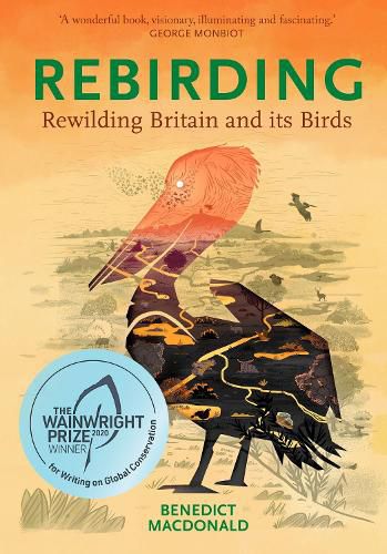 Cover image for Rebirding: Rewilding Britain and its Birds