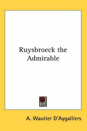 Cover image for Ruysbroeck the Admirable