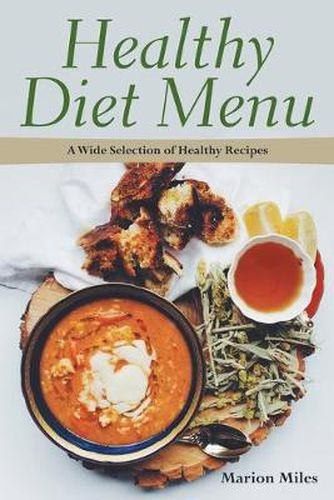 Cover image for Healthy Diet Menu: A Wide Selection of Healthy Recipes