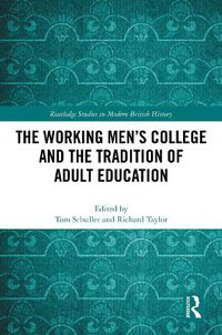 Cover image for The Working Men's College and the Tradition of Adult Education