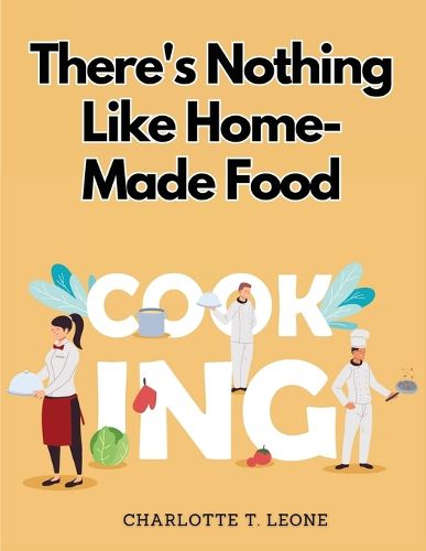 Cover image for There's Nothing Like Home-Made Food