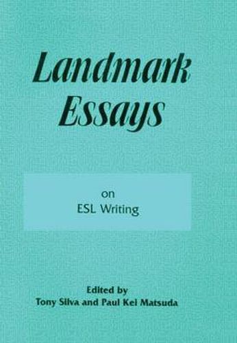 Cover image for Landmark Essays on ESL Writing: Volume 17