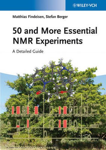 Cover image for 50 and More Essential NMR Experiments - A Detailed Guide