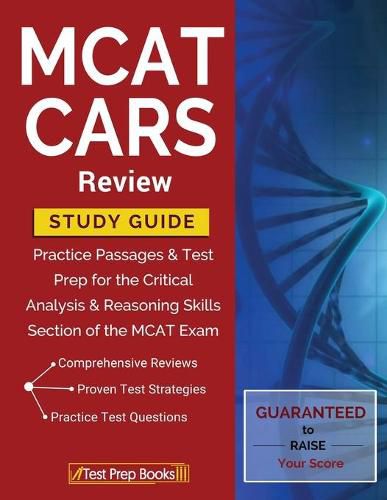 Cover image for MCAT CARS Review Study Guide: Practice Passages & Test Prep for the Critical Analysis & Reasoning Skills Section of the MCAT Exam