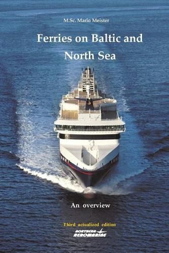Cover image for Ferries on Baltic and North Sea: An overview / Third actualized edition