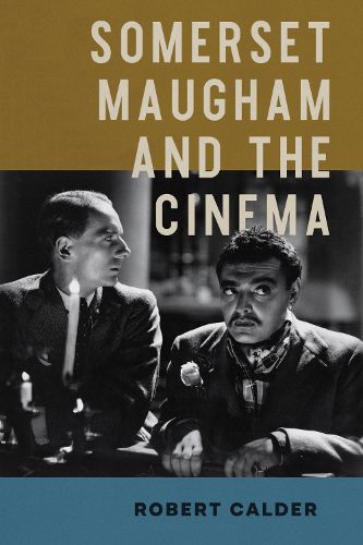 Cover image for Somerset Maugham and the Cinema