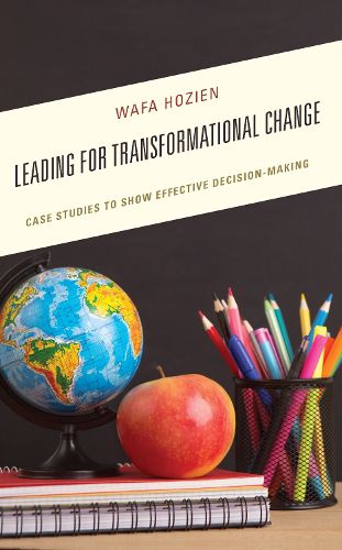 Cover image for Leading for Transformational Change: Case Studies to Show Effective Decision-Making