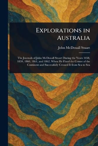 Cover image for Explorations in Australia