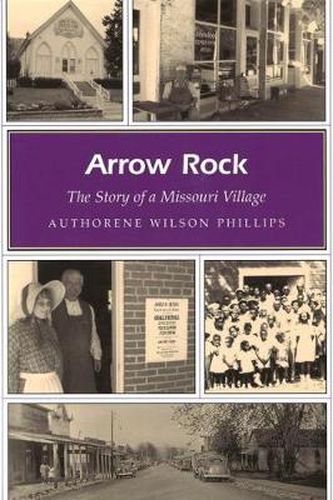 Cover image for Arrow Rock: The Story of a Missouri Village