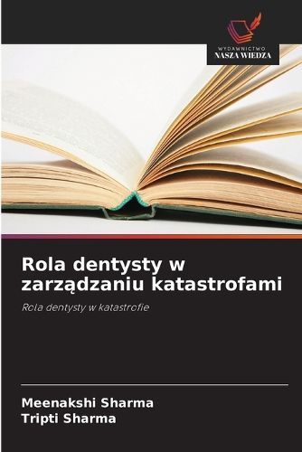Cover image for Rola dentysty w zarządzaniu katastrofami