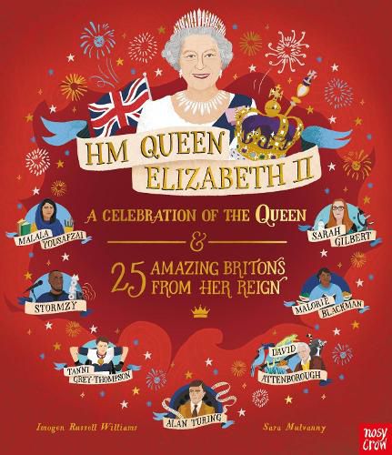 Cover image for HM Queen Elizabeth II: A Celebration of the Queen and 25 Amazing Britons from Her Reign