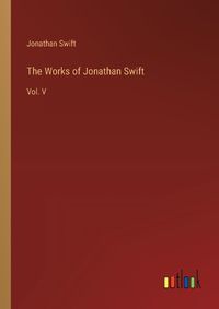 Cover image for The Works of Jonathan Swift