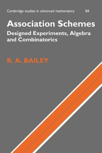 Cover image for Association Schemes: Designed Experiments, Algebra and Combinatorics