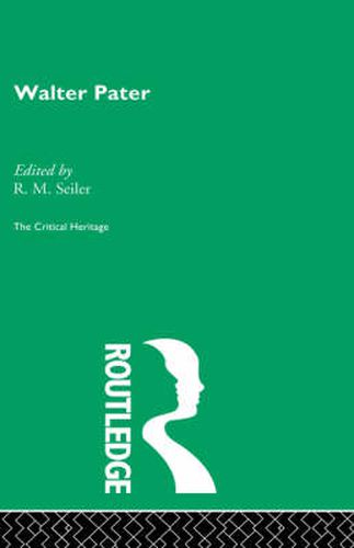 Cover image for Walter Pater: The Critical Heritage