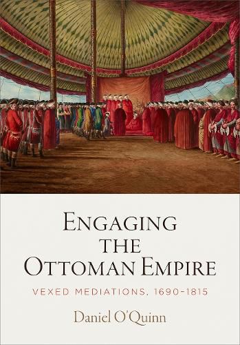 Cover image for Engaging the Ottoman Empire