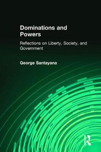 Cover image for Dominations and Powers: Reflections on Liberty, Society, and Government