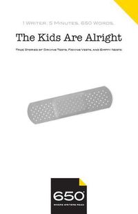 Cover image for The Kids are Alright: True Stories of Driving Tests, Fishing Vests, and Empty Nests