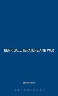 Cover image for Derrida, Literature and War: Absence and the Chance of Meeting