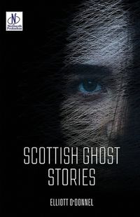 Cover image for Scottish Ghost Stories