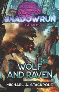 Cover image for Shadowrun Legends: Wolf and Raven