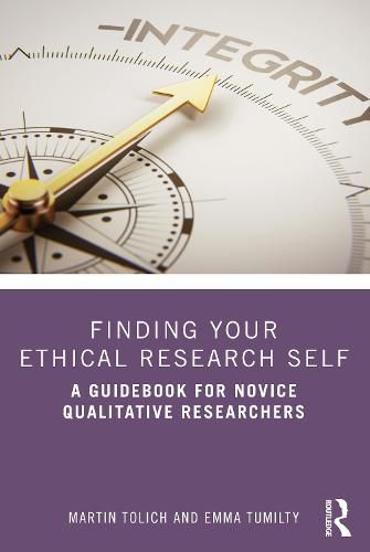 Cover image for Finding Your Ethical Research Self: A Guidebook for Novice Qualitative Researchers