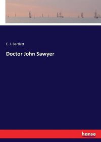 Cover image for Doctor John Sawyer