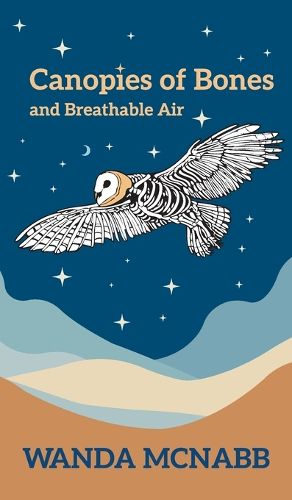 Cover image for Canopies of Bones and Breathable Air