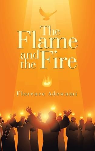 Cover image for The Flame and the Fire