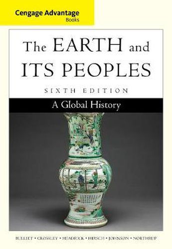 Cover image for Cengage Advantage Books: The Earth and Its Peoples: A Global History