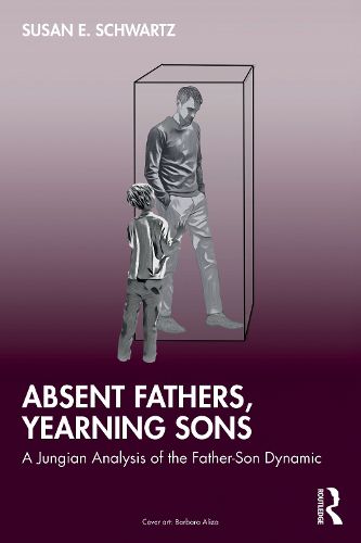 Cover image for Absent Fathers, Yearning Sons