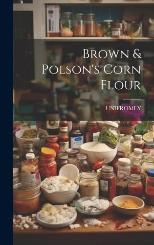 Cover image for Brown & Polson's Corn Flour