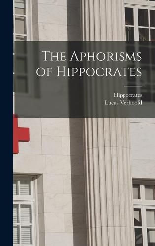 Cover image for The Aphorisms of Hippocrates