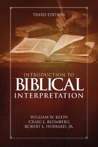 Cover image for Introduction to Biblical Interpretation: Third Edition