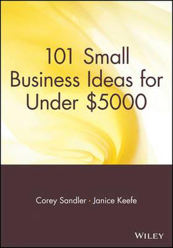 Cover image for 101 Small Business Ideas for Under $5000