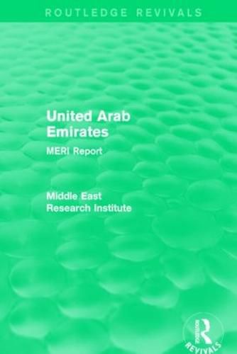 Cover image for United Arab Emirates (Routledge Revival): MERI Report