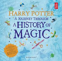 Cover image for Harry Potter - A Journey Through A History of Magic
