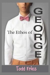 Cover image for The Ethos of George