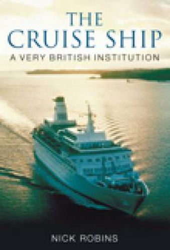 The Cruise Ship: A Very British Institution