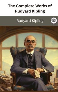 Cover image for The Complete Works of Rudyard Kipling